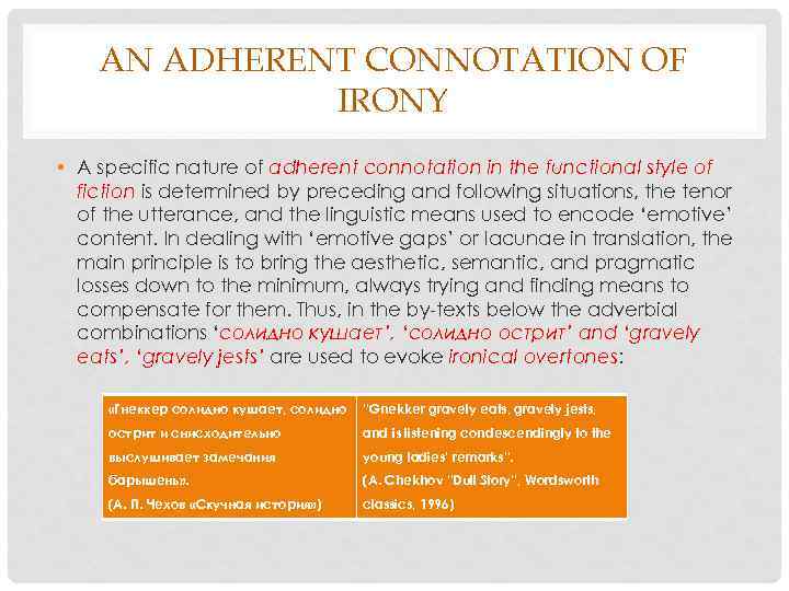 AN ADHERENT CONNOTATION OF IRONY • A specific nature of adherent connotation in the