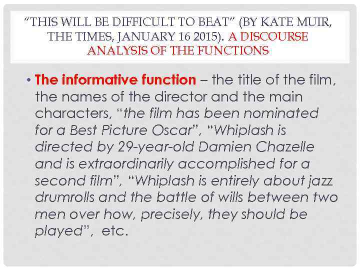 “THIS WILL BE DIFFICULT TO BEAT” (BY KATE MUIR, THE TIMES, JANUARY 16 2015).