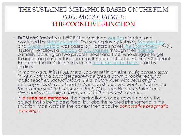 THE SUSTAINED METAPHOR BASED ON THE FILM FULL METAL JACKET: THE COGNITIVE FUNCTION •