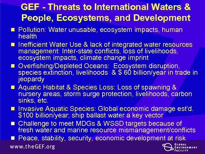 GEF - Threats to International Waters & People, Ecosystems, and Development n Pollution: Water