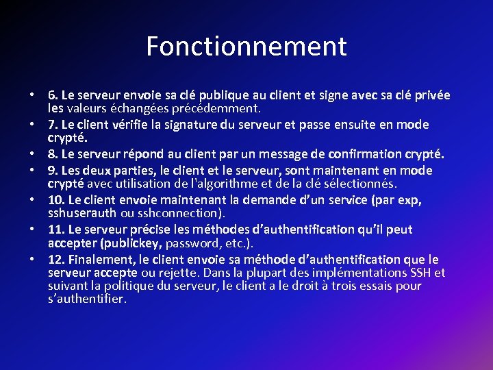 Fonctionnement • 6. Le serveur envoie sa clé publique au client et signe avec
