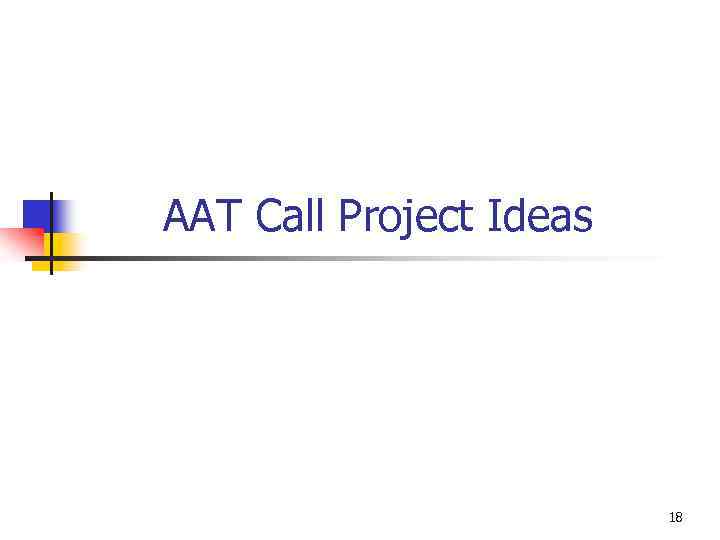 AAT Call Project Ideas 18 