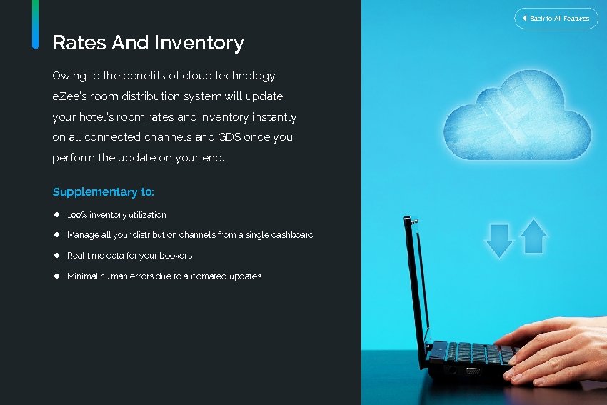 Back to All Features Rates And Inventory Owing to the benefits of cloud technology,