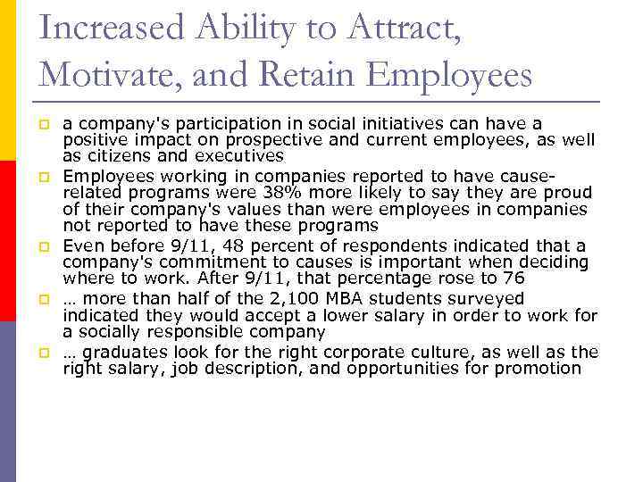 Increased Ability to Attract, Motivate, and Retain Employees a company's participation in social initiatives