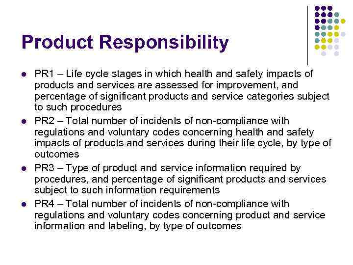 Product Responsibility l l PR 1 – Life cycle stages in which health and
