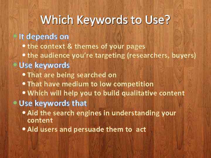 Which Keywords to Use? It depends on the context & themes of your pages