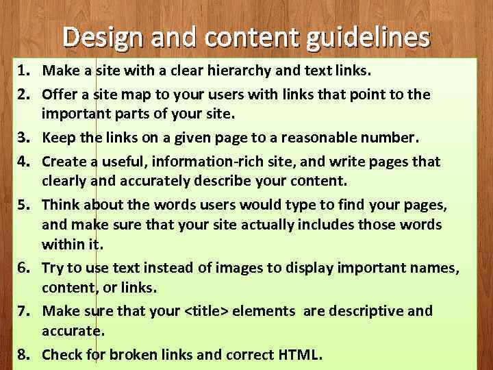 Design and content guidelines 1. Make a site with a clear hierarchy and text