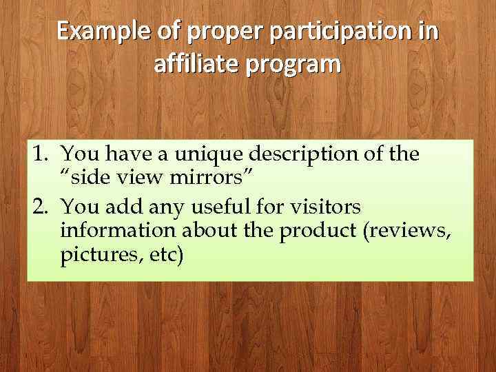 Example of proper participation in affiliate program 1. You have a unique description of