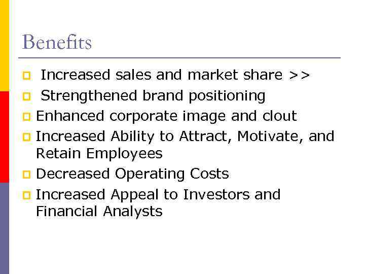 Benefits Increased sales and market share >> p Strengthened brand positioning p Enhanced corporate
