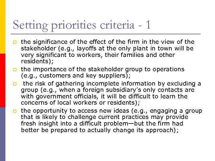 Setting priorities criteria - 1 p p the significance of the effect of the