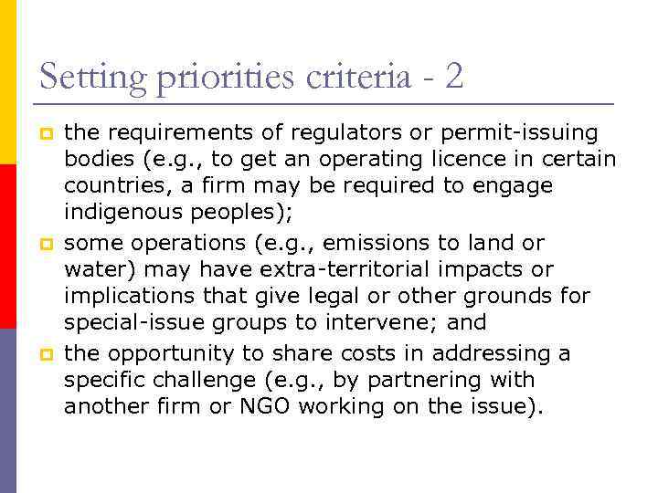 Setting priorities criteria - 2 p p p the requirements of regulators or permit-issuing