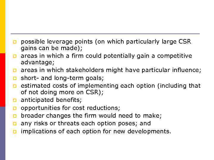 p p possible leverage points (on which particularly large CSR gains can be made);