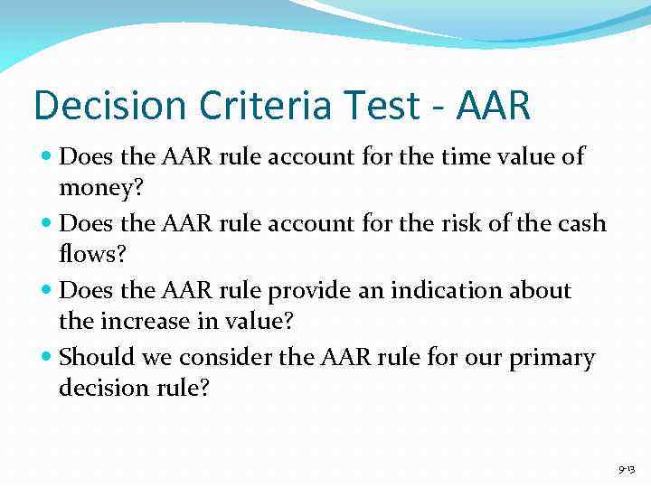 Decision Criteria Test - AAR Does the AAR rule account for the time value
