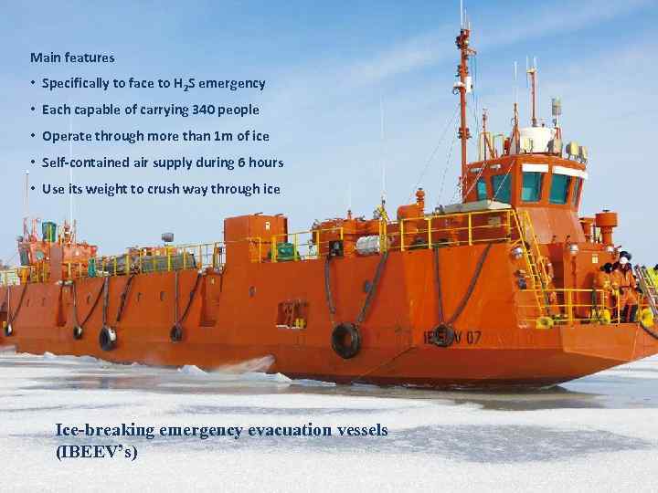 Main features • Specifically to face to H 2 S emergency • Each capable