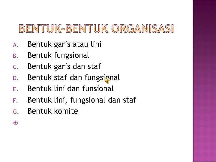 A. B. C. D. E. F. G. Bentuk Bentuk garis atau lini fungsional garis