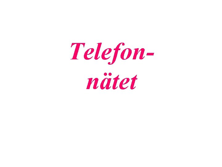 Telefonnätet 