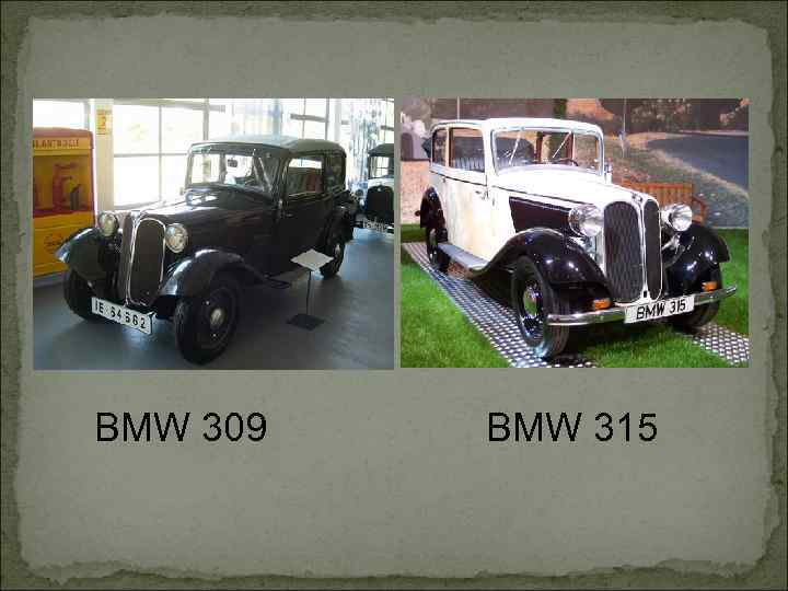 BMW 309 BMW 315 