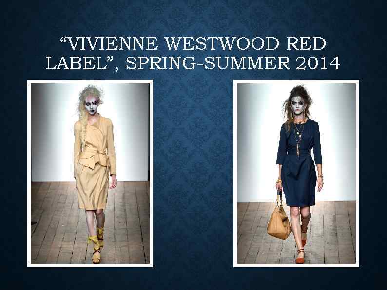 “VIVIENNE WESTWOOD RED LABEL”, SPRING-SUMMER 2014 