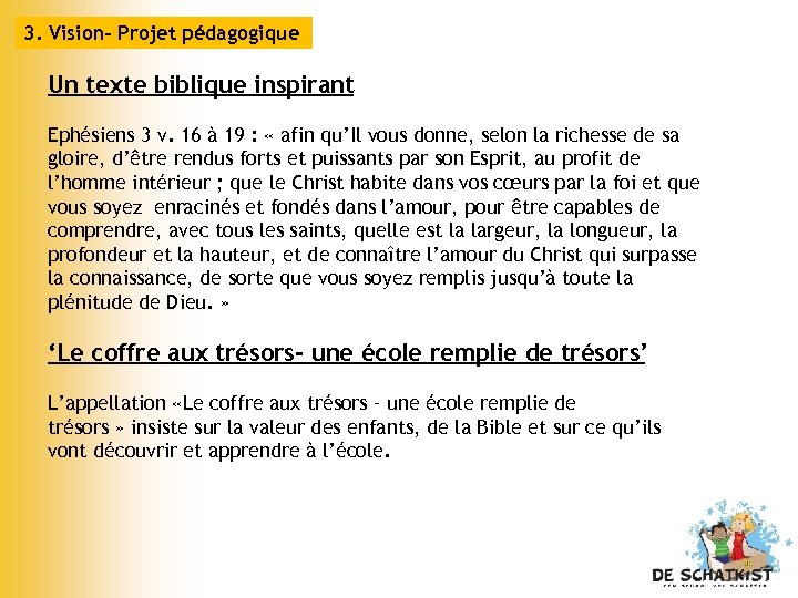 3. Vision- Projet pédagogique Un texte biblique inspirant Ephésiens 3 v. 16 à 19
