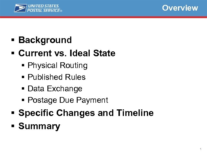 Overview § Background § Current vs. Ideal State § § Physical Routing Published Rules