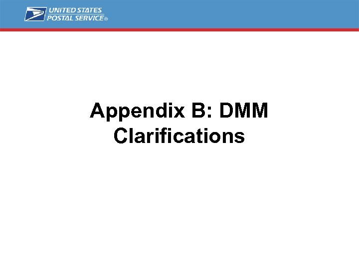 Appendix B: DMM Clarifications 