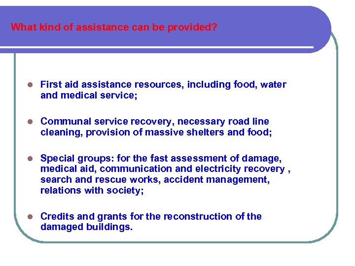 What kind of assistance can be provided? First aid assistance resources, including food, water