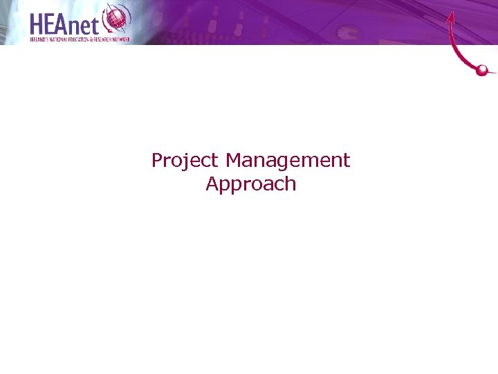 Project Management Approach 