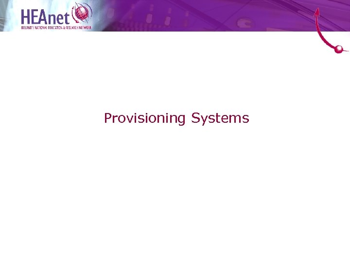 Provisioning Systems 