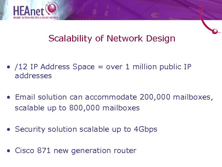 Scalability of Network Design • /12 IP Address Space = over 1 million public