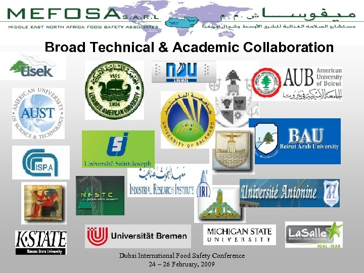 Broad Technical & Academic Collaboration Dubai International Food Safety Conference 24 – 26 February,