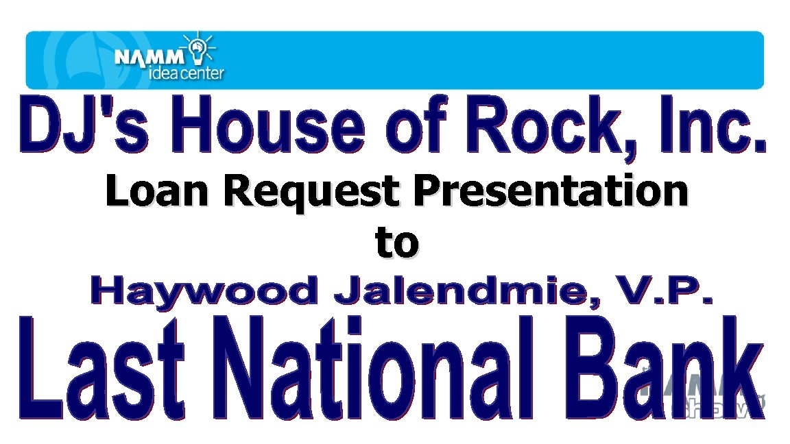 Loan Request Presentation to 