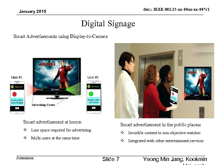 doc. : IEEE 802. 15 -xx-00 xx-xx-007 r 1 January 2015 Digital Signage Smart
