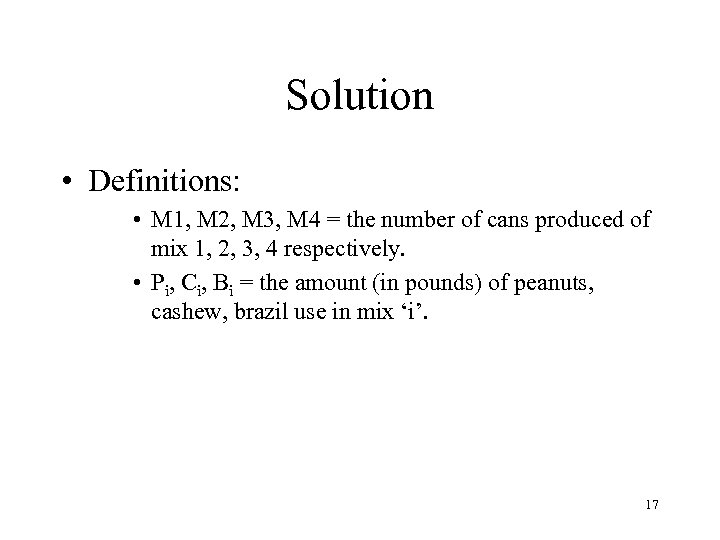 Solution • Definitions: • M 1, M 2, M 3, M 4 = the
