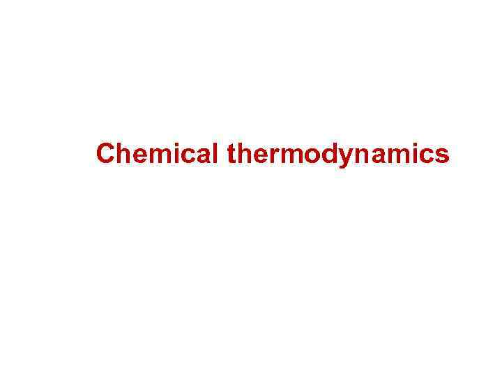 Chemical thermodynamics 