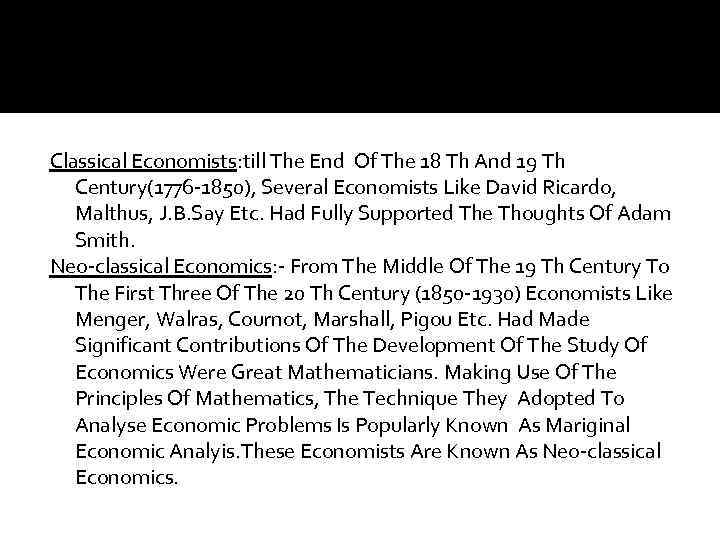 Classical Economists: till The End Of The 18 Th And 19 Th Century(1776 -1850),