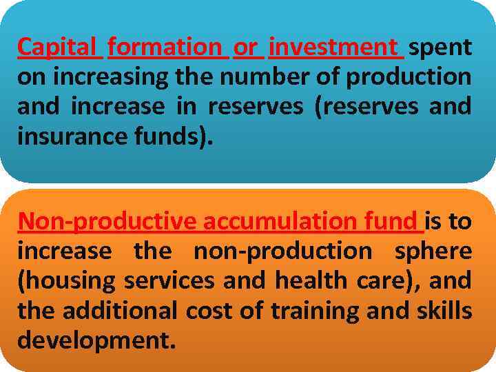 Capital formation or investment spent on increasing the number of production and increase in