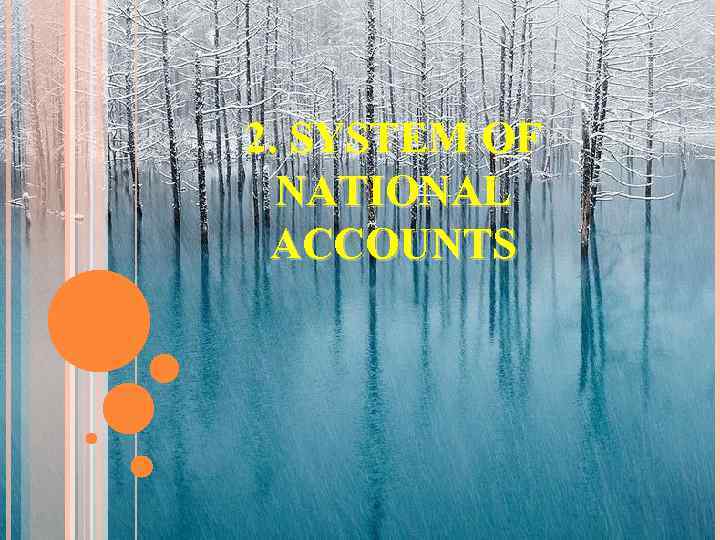 2. SYSTEM OF NATIONAL ACCOUNTS 