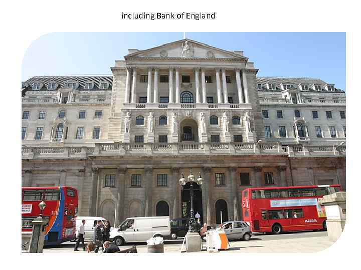  including Bank of England 