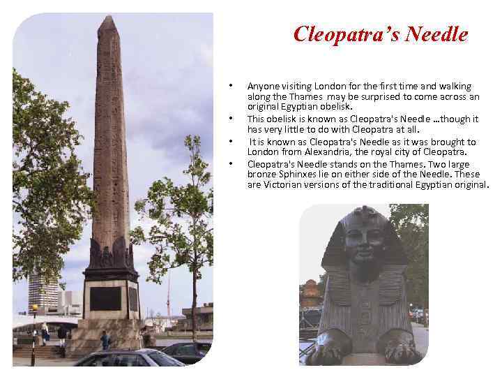 Cleopatra’s Needle • • Anyone visiting London for the first time and walking along