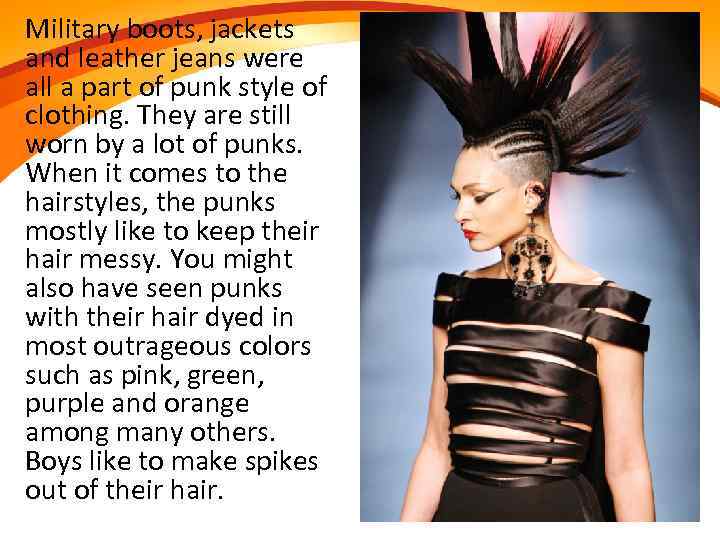 Military boots, jackets and leather jeans were all a part of punk style of