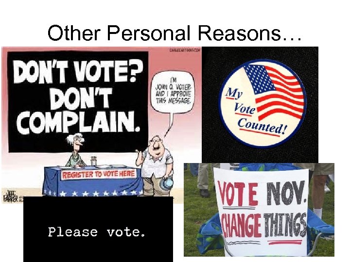 Other Personal Reasons… 