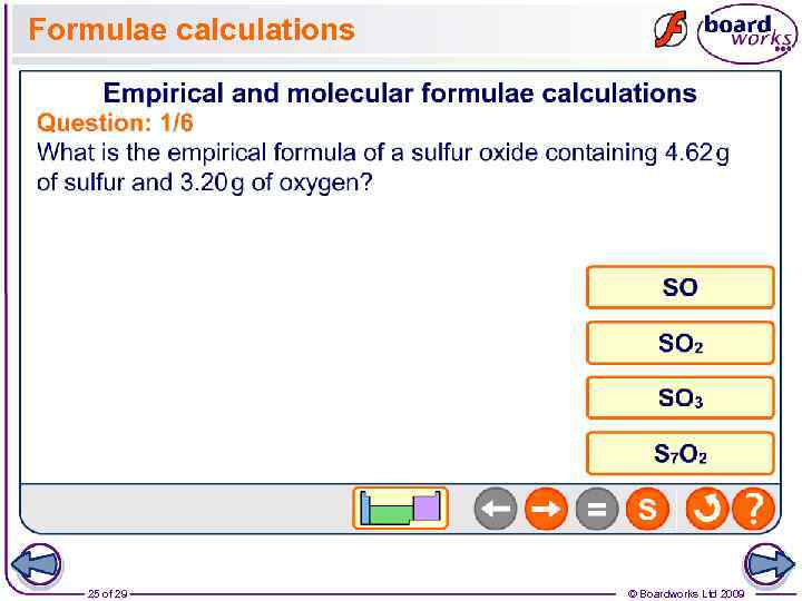 Formulae calculations 25 of 29 © Boardworks Ltd 2009 