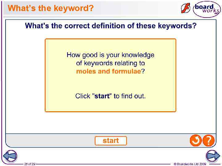 What’s the keyword? 28 of 29 © Boardworks Ltd 2009 