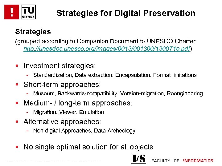 Strategies for Digital Preservation Strategies (grouped according to Companion Document to UNESCO Charter http: