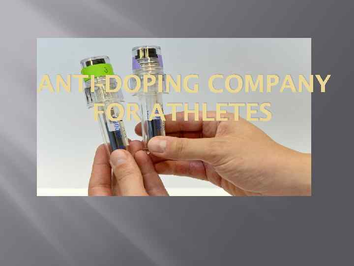 ANTI-DOPING COMPANY FOR ATHLETES 