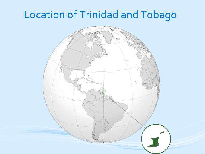 Location of Trinidad and Tobago 