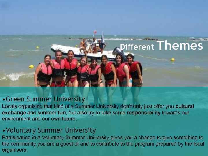 Different Themes • Green Summer University Locals organising that kind of a Summer University