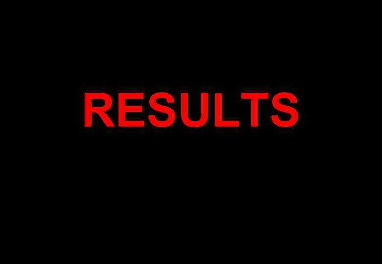 RESULTS 