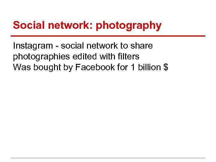 Social network: photography Instagram - social network to share photographies edited with filters Was