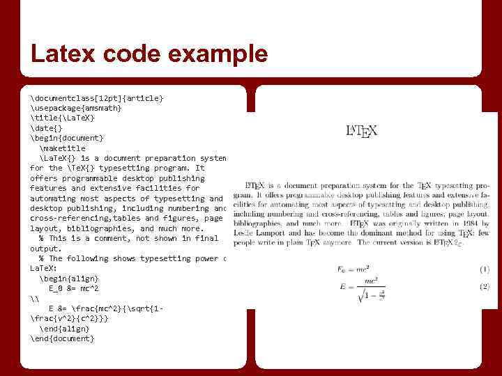 Latex code example documentclass[12 pt]{article} usepackage{amsmath} title{La. Te. X} date{} begin{document} maketitle La. Te.